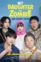 Nonton My Daughter is a Zombie (2025) Sub Indo HD - Rebahin-LK21