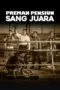 Nonton Preman Pensiun: Sang Juara (2015) Sub Indo HD - Rebahin-LK21