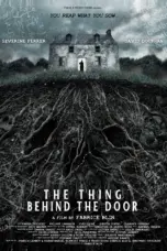 Nonton The Thing Behind The Door (2023) Sub Indo HD - Rebahin-LK21