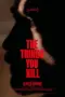 Nonton The Things You Kill (2025) Sub Indo HD - Rebahin-LK21 Nonton The Things You Kill (2025) Sub Indo HD - Rebahin-LK21