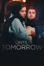 Nonton Film Until Tomorrow Sub Indo