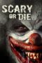 Nonton Film Scary or Die Sub Indo Nonton Film Scary or Die Sub Indo