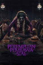 Nonton Perempuan Pembawa Sial (2025) Sub Indo HD - Rebahin-LK21