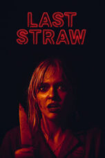 Nonton Film Last Straw Sub Indo