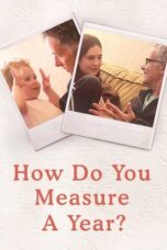 Nonton Film How Do You Measure a Year? Sub Indo