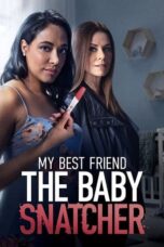 Nonton Film My Best Friend the Baby Snatcher Sub Indo