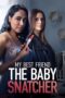 Nonton Film My Best Friend the Baby Snatcher Sub Indo