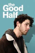 Nonton Film The Good Half Sub Indo