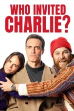 Nonton Film Who Invited Charlie? Sub Indo