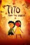 Nonton Film Tito and the Birds Sub Indo Nonton Film Tito and the Birds Sub Indo