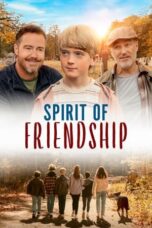 Nonton Film Spirit of Friendship Sub Indo