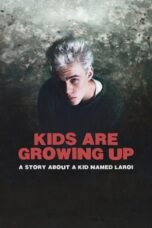 Nonton Film Kids Are Growing Up: A Story About a Kid Named Laroi Sub Indo