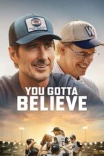 Nonton Film You Gotta Believe Sub Indo