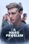 Nonton Film A Hard Problem Sub Indo