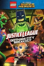 Nonton Film LEGO DC Comics Super Heroes: Justice League – Gotham City Breakout Sub Indo