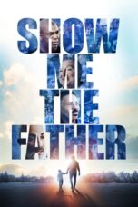 Nonton Film Show Me the Father Sub Indo