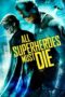 Nonton Film All Superheroes Must Die Sub Indo
