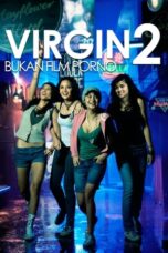Nonton Film Virgin 2: Bukan Film Porno Sub Indo