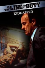 Nonton Film In the Line of Duty: Kidnapped Sub Indo