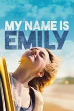 Nonton Film My Name Is Emily Sub Indo