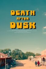 Nonton Film Death After Dusk Sub Indo