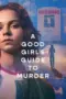 Nonton Film A Good Girl’s Guide to Murder Sub Indo