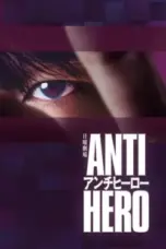Nonton Film Anti-Hero Sub Indo
