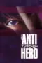 Nonton Film Anti-Hero Sub Indo Nonton Film Anti-Hero Sub Indo