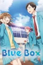 Nonton Film Ao no Hako (Blue Box) Sub Indo