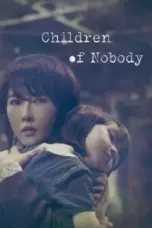 Nonton Film Children of Nobody Sub Indo