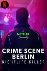 Nonton Film Crime Scene Berlin: Nightlife Killer Sub Indo