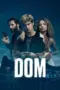 Nonton Film DOM Season 1-2 (2021-2023) Sub Indo