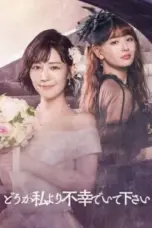 Nonton Film Douka Watashi Yori Fukou de Ite Kudasai (May Your Misery Exceed Mine) Sub Indo