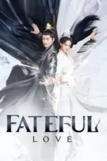 Nonton Film Fateful Love Sub Indo