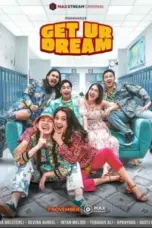 Nonton Film Get ur Dream Sub Indo
