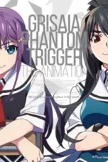 Nonton Film Grisaia: Phantom Trigger Sub Indo