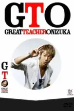 Nonton Film GTO: Great Teacher Onizuka Live Action Season 1-2 Sub Indo