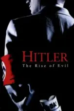 Nonton Film Hitler: The Rise of Evil Sub Indo