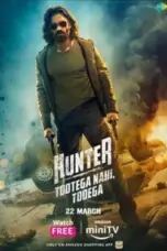 Nonton Film Hunter: Tootega Nahi, Todega Sub Indo