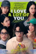Nonton Film I Love A Lot Of You Sub Indo Nonton Film I Love A Lot Of You Sub Indo