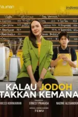 Nonton Film Kalau Jodoh Takkan Kemana Season 1 Sub Indo Nonton Film Kalau Jodoh Takkan Kemana Season 1 Sub Indo
