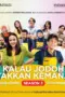 Nonton Film Kalau Jodoh Takkan Kemana Season 2 Sub Indo