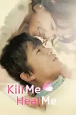 Nonton Film Kill Me, Heal Me Sub Indo