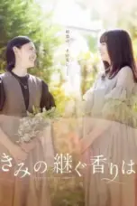 Nonton Film Kimi no Tsugu Kaori wa (Fragrance You Inherit) Sub Indo