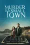 Nonton Film Murder in a Small Town Sub Indo Nonton Film Murder in a Small Town Sub Indo