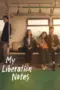 Nonton Film My Liberation Notes Sub Indo