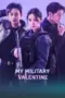 Nonton Film My Military Valentine Sub Indo