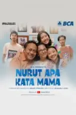 Nonton Film Nurut Apa Kata Mama Sub Indo