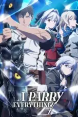 Nonton Film Ore wa Subete wo Parry suru: Gyaku Kanchigai no Sekai Saikyou wa Boukensha ni Naritai (I Parry Everything!) Sub Indo Nonton Film Ore wa Subete wo Parry suru: Gyaku Kanchigai no Sekai Saikyou wa Boukensha ni Naritai (I Parry Everything!) Sub Indo