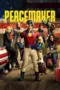 Nonton Film Peacemaker Sub Indo
